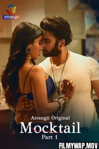 Mocktail (2026) Part 1 Atrangii Hindi  Webseries